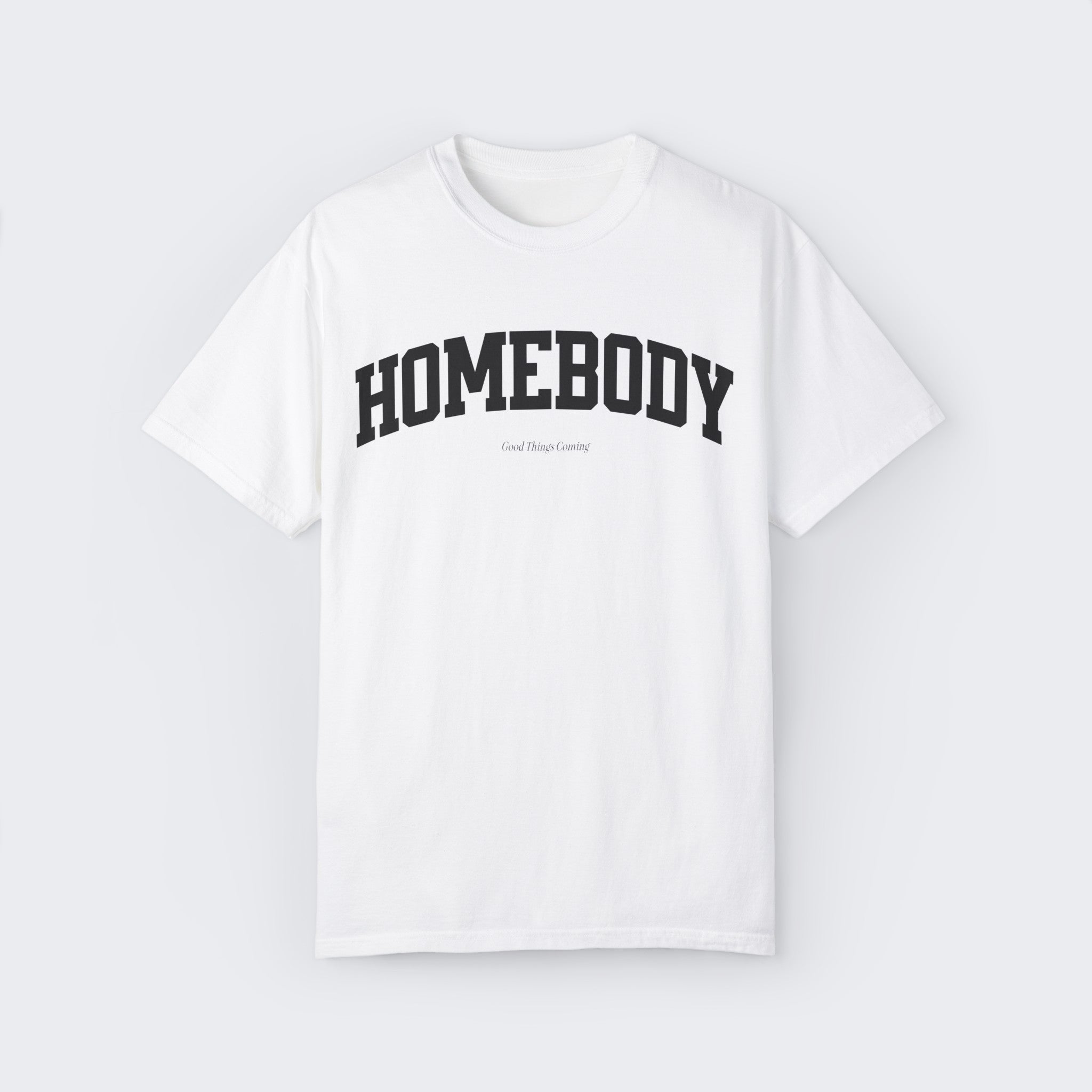 Homebody T-Shirt